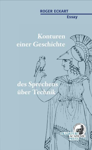 Konturen einer Geschichte des Sprechens über Technik