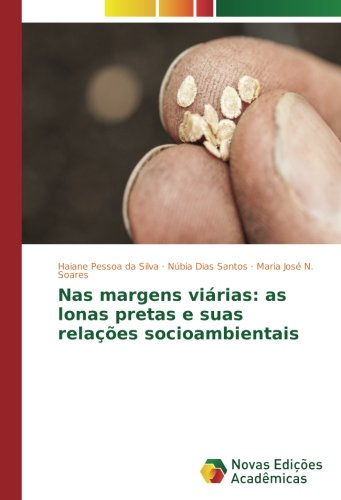 Nas margens viárias: as lonas pretas e suas relações socioambientais