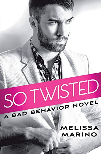 So Twisted (Bad Behavior) (Bad Behavior, 1, Band 1)