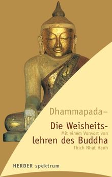 Dhammapada - Die Weisheitslehren des Buddha (HERDER spektrum)