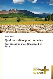 Quelques idées pour homélies