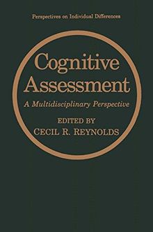 Cognitive Assessment: A Multidisciplinary Perspective (Perspectives on Individual Differences)