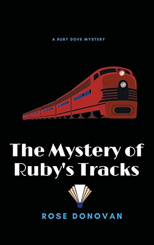 The Mystery of Ruby's Tracks (Large Print) (Ruby Dove Mysteries, Band 5)