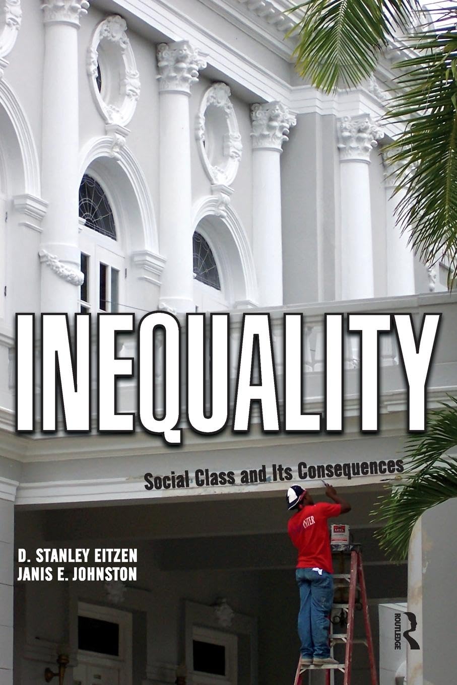 Inequality: Social Class and Its Consequences