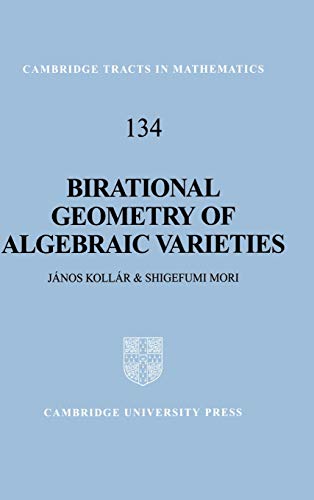 Birational Geometry of Algebraic Varieties (Cambridge Tracts in Mathematics, Band 134)