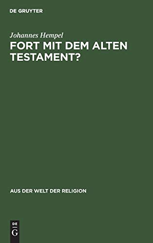 Fort mit dem Alten Testament? (Aus der Welt der Religion, 6, Band 6)