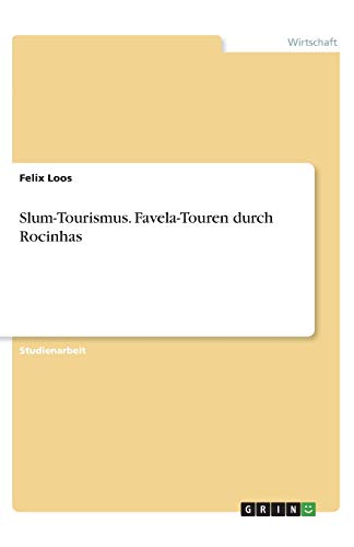 Slum-Tourismus. Favela-Touren durch Rocinhas