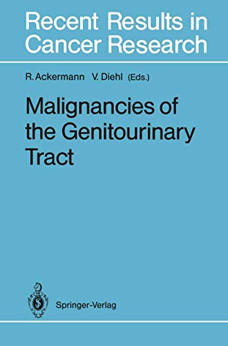 Malignancies of the Genitourinary Tract (Recent Results in Cancer Research, 126, Band 126)