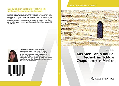 Das Mobiliar in Boulle-Technik im Schloss Chapultepec in Mexiko
