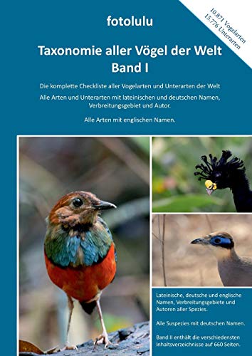 Taxonomie aller Vögel der Welt - Band I: Die komplette Checkliste aller Vogelarten und Unterarten der Welt