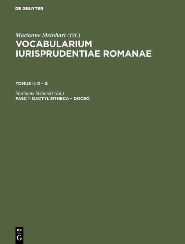 dactyliotheca – doceo (Vocabularium iurisprudentiae Romanae. D - G)