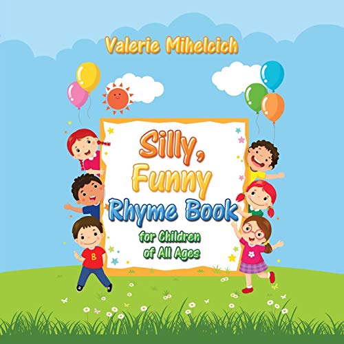 Silly, Funny Ryhme Book for Children of All Ages
