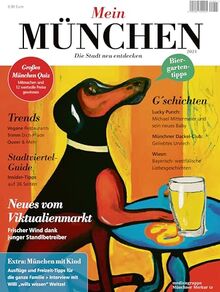 Mein München 2024. Die Stadt neu entdecken.