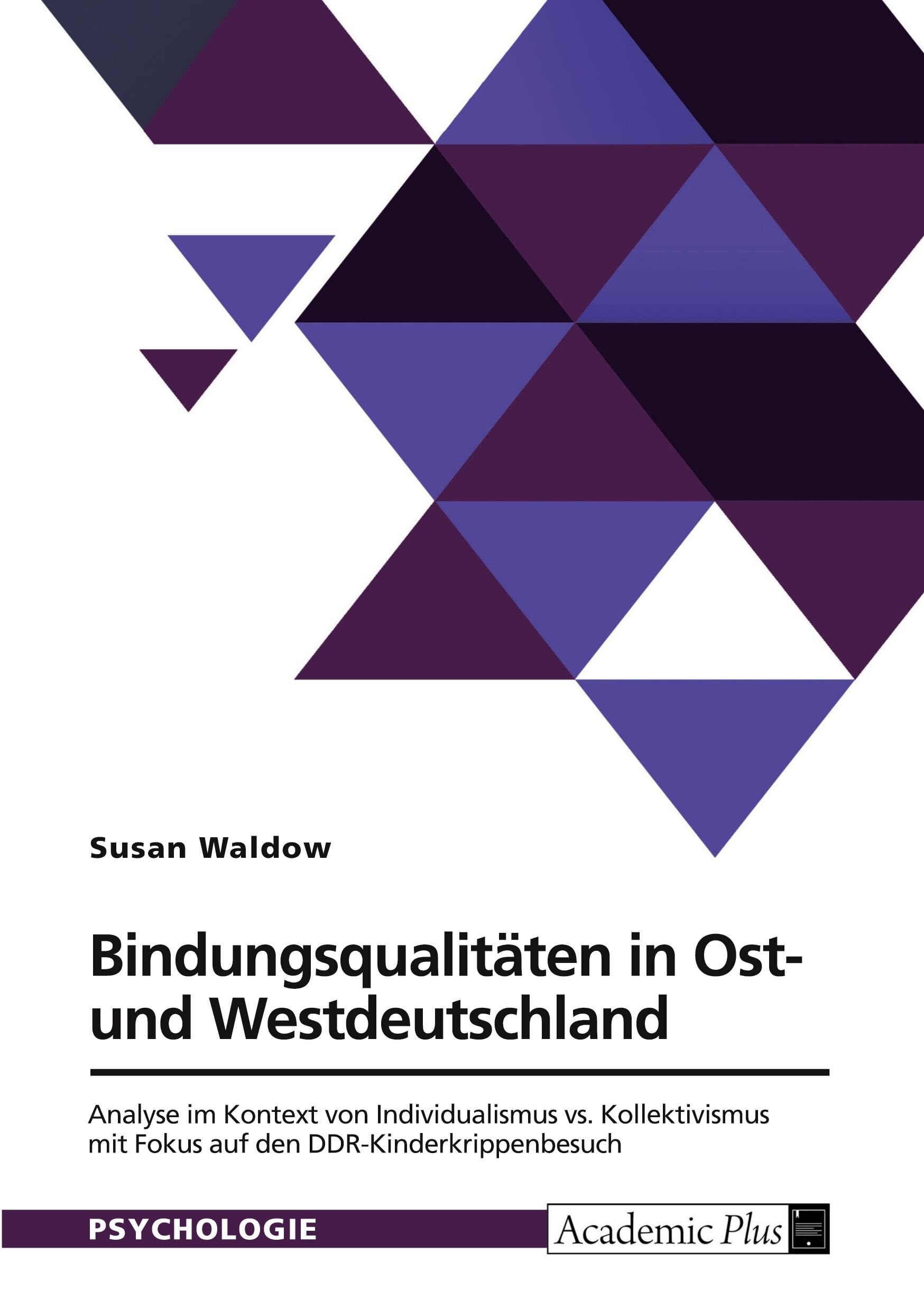 Bindungsqualitäten in Ost- und Westdeutschland