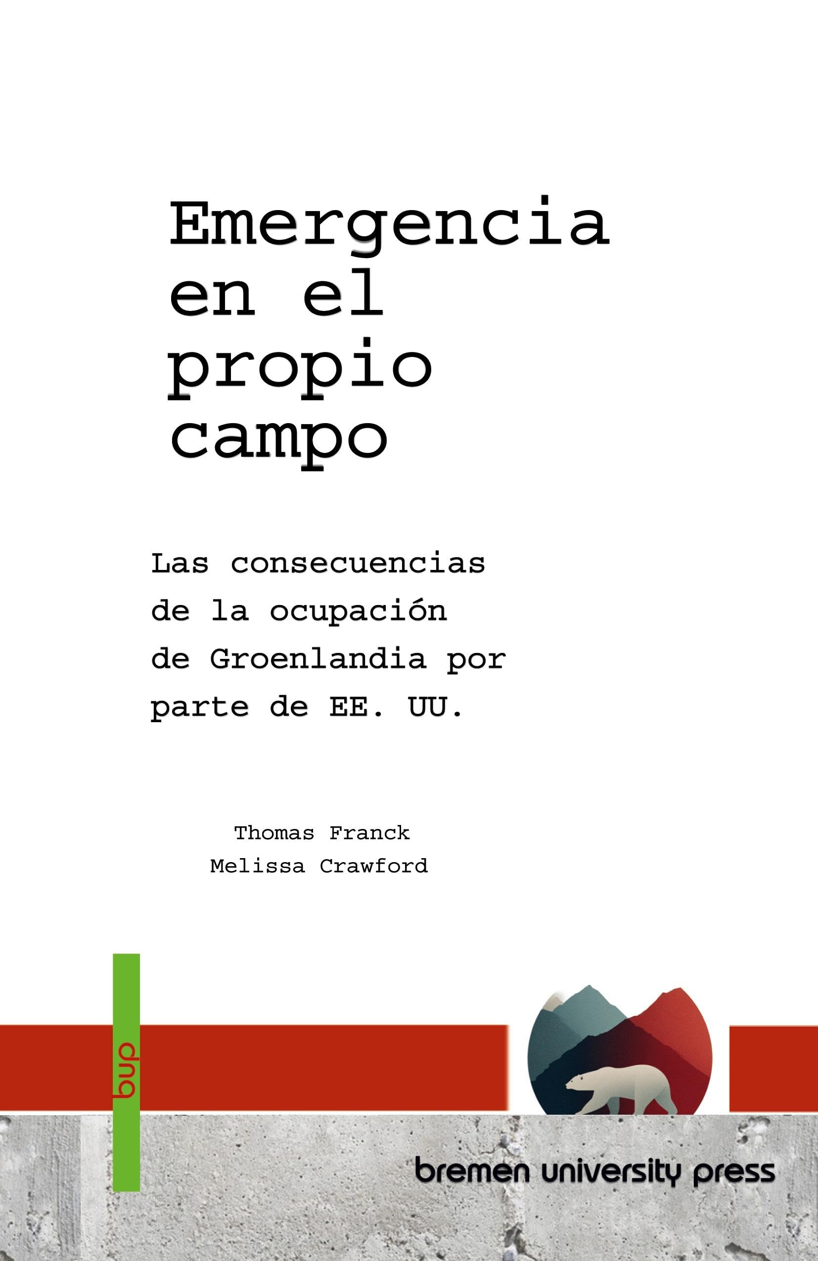 Emergencia en el propio campo: Las consecuencias de la ocupación de Groenlandia por parte de EE. UU.