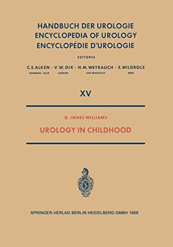 Urology in Childhood (Handbuch der Urologie Encyclopedia of Urology Encyclopedie d'Urologie, 15 / 15)