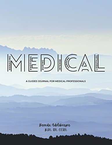 MEDICAL: Managing Emotions During Intense Careers And Lifestyles