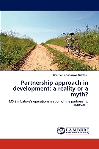 Partnership approach in development: a reality or a myth?: MS Zimbabwe's operationalisation of the partnership approach.