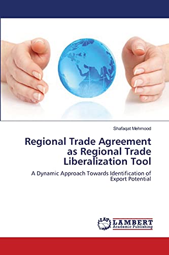 Regional Trade Agreement as Regional Trade Liberalization Tool: A Dynamic Approach Towards Identification of Export Potential
