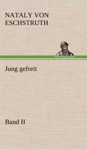 Jung gefreit - 2: Band II