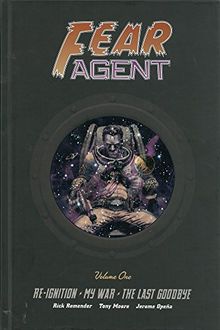 Fear Agent Library Edition Volume 1