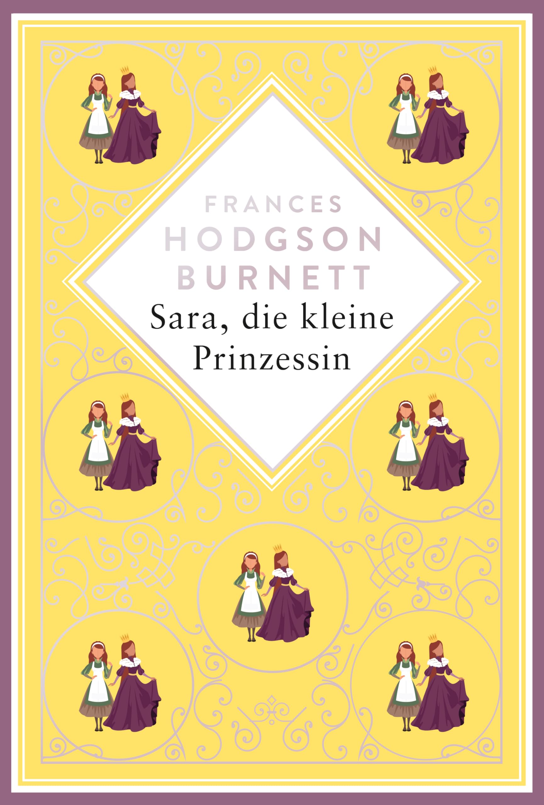 Burnett - Sara, die kleine Prinzessin: Schmuckausgabe mit Silberprägung. Vollständige, ungekürzte Ausgabe (Anacondas besondere Klassiker, Band 23)