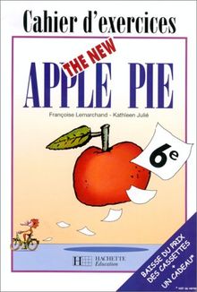 The new apple pie, 6e : cahier d'exercices