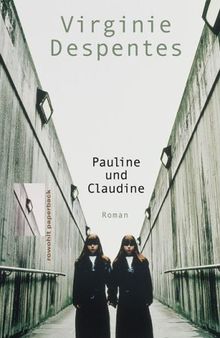 Pauline und Claudine.