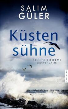 Küstensühne: Ostseekrimi - Küstenkrimi (Lena und Mads Johannsen ermitteln)