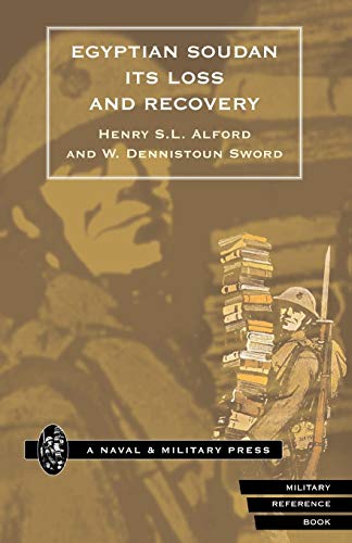 Egyptian Soudan Its Loss And Recovery