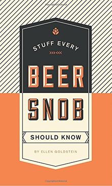 Stuff Every Beer Snob Should Know (Stuff You Should Know)