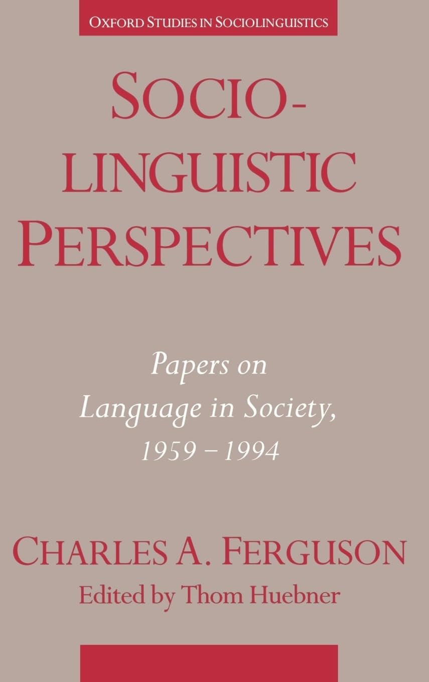 Sociolinguistic Perspectives: Papers on Language in Society, 1959-1994 (Oxford Studies in Sociolinguistics)