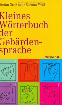 Kleines Wörterbuch der Gebärdensprache