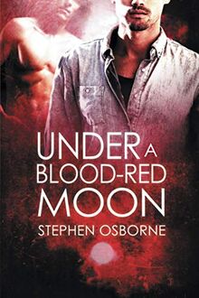 Under a Blood-red Moon (Duncan Andrews Thrillers, Band 5)