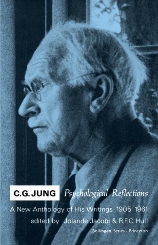 C.G. Jung Psychological Reflections: A New Anthology of His Writings, 1905-1961 (Bollingen Series)