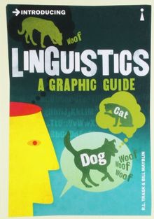 Introducing Linguistics: A Graphic Guide (Introducing (Icon Books))