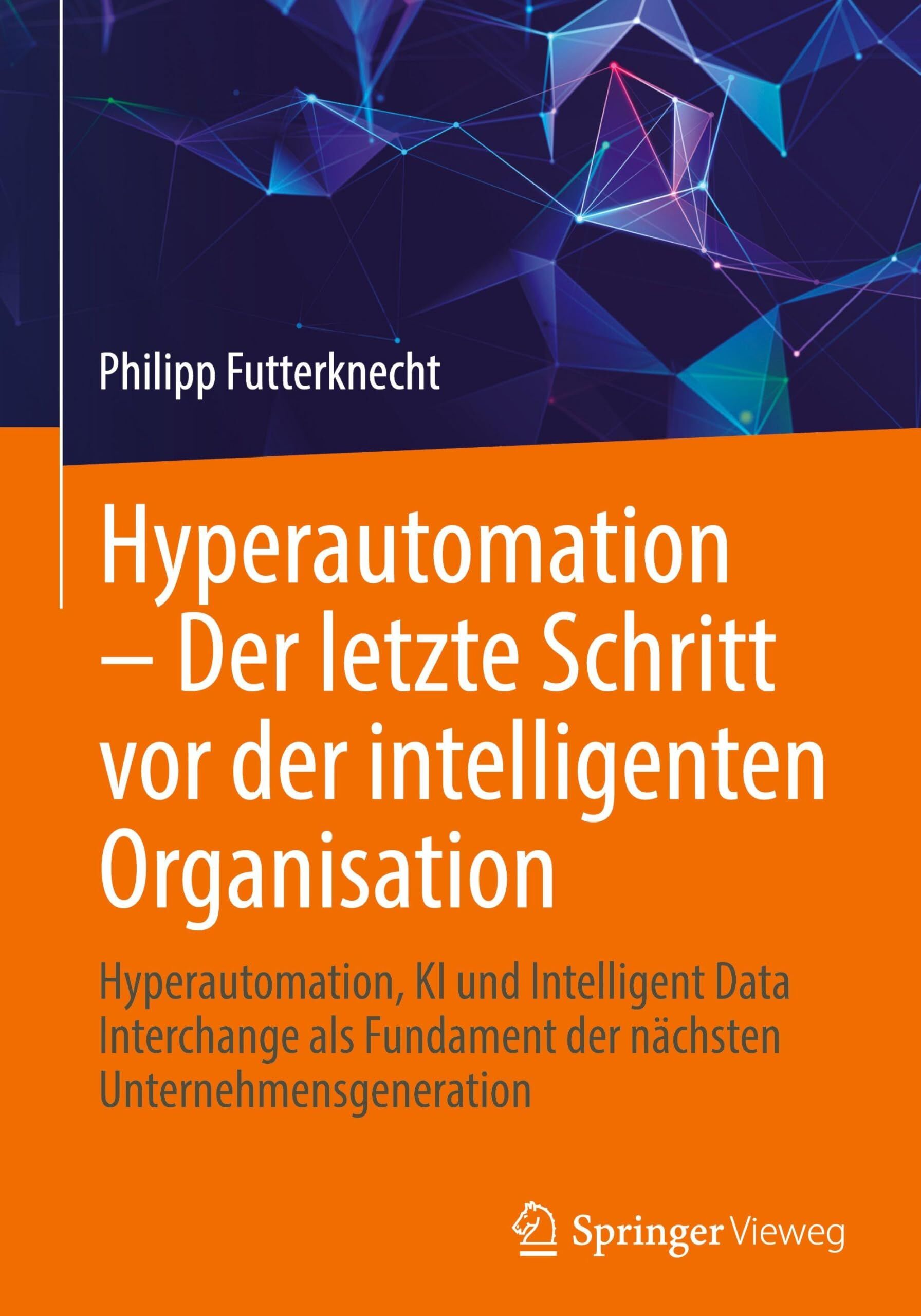 Hyperautomation - Der letzte Schritt vor der intelligenten Organisation