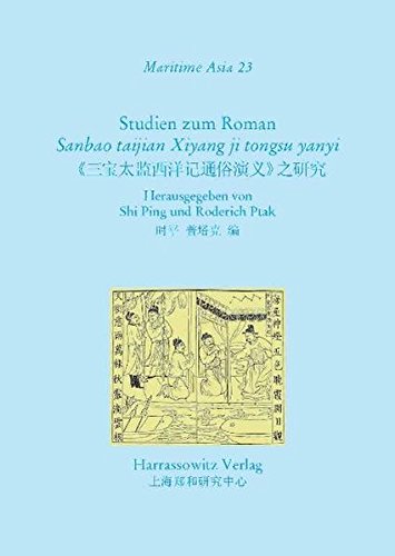 Studien zum Roman Sanbao taijan Xiyang ji tongsu yanyi (Maritime Asia)