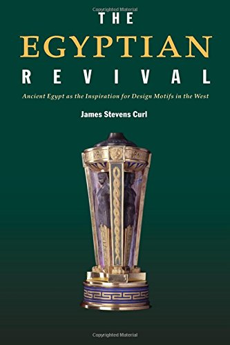 Curl, James Stevens The Egyptian Revival, Ancient Egypt As The Inspiration For Design Motifs In The West