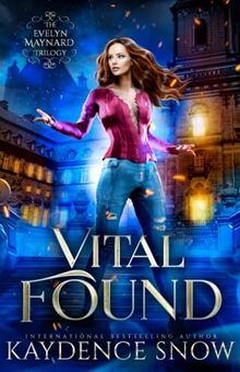 Vital Found (The Evelyn Maynard Trilogy, Band 2)