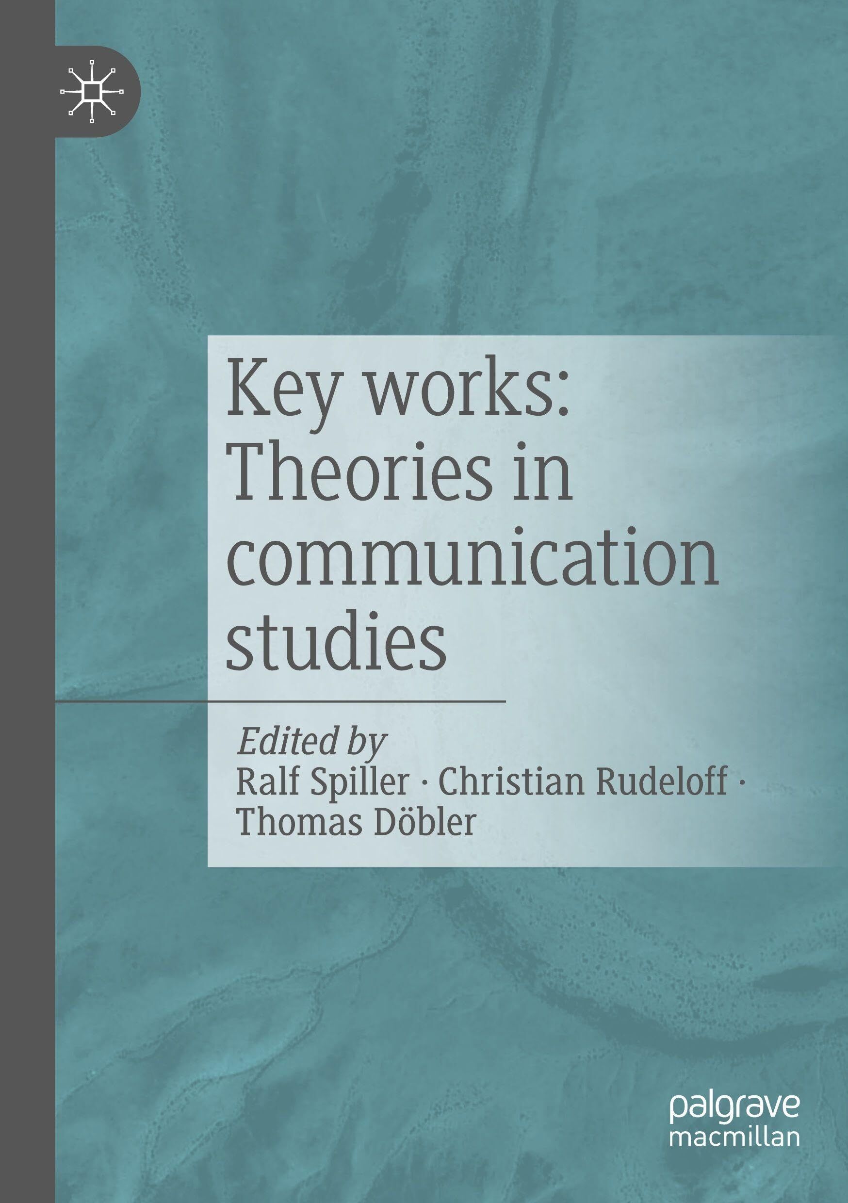 Key works: Theories in communication studies