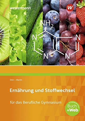 Ernährung und Stoffwechsel für das Berufliche Gymnasium m 1 Buch m 1 Online-Zugang - Elvira Martin Stefan Dörr Kartoniert (TB)