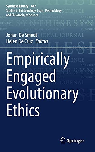Empirically Engaged Evolutionary Ethics (Synthese Library, 437, Band 437)