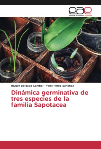 Dinámica germinativa de tres especies de la familia Sapotacea