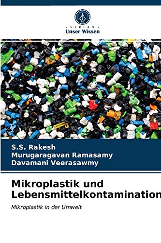 Mikroplastik und Lebensmittelkontamination: Mikroplastik in der Umwelt