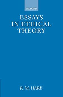 Essays in Ethical Theory (Clarendon Paperbacks)