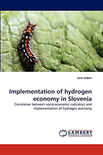 Implementation of hydrogen economy in Slovenia: Correlation between socio-economic indicators and implementation of hydrogen economy