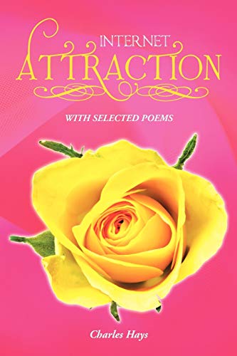 INTERNET ATTRACTION: WITH SELECTED POEMS