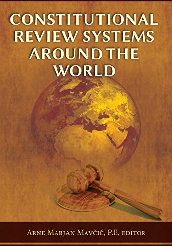 Constitutional Review Systems Around the World