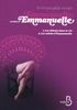 Emmanuelle au-delà d'Emmanuelle, Tome 1 : Les débuts dans la vie suivi de Les soleils d'Emmanuelle
